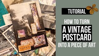 Let's make some vintage postcard art! How to turn ordinary postcards into little pieces of art!