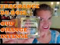 Fragrance Du Bois OUD ORANGE INTENSE By MOODY BOO REVIEWS 2020