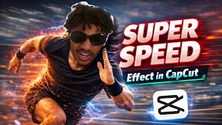 SUPER SPEED Effect in CapCut Tutorial (Free)