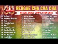 Reggae Dance Compilation 2023  CHA CHA DISCO ON THE ROAD 2023  REGGAE NONSTOP COMPILATI