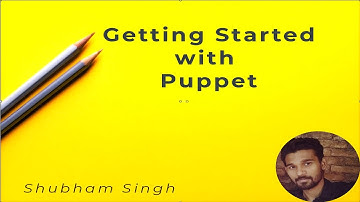 Getting Started with Puppet - for Beginners