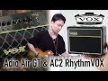 VOX Adio Air GT / AC2 RhythmVOX のご紹介
