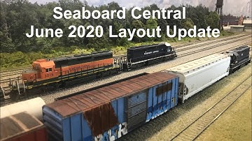 Seaboard Central June 2020 Layout Update