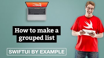 How to make a grouped list - SwiftUI by Example