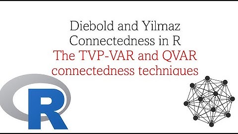 Diebold-Yilmaz Connectedness estimation in R: The TVP-VAR and QVAR connectedness table estimation