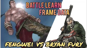 Tekken7 Season4 - [BATTLE LEARN FRAME DATA]  Fengwei vs Byran