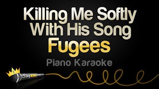 Video thumbnail of "Fugees - Killing Me Softly With His Song (Piano Karaoke)"