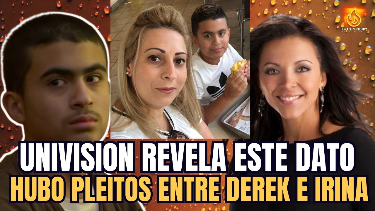 URGENTE🚨 UNIVISION REVELA QUE HUBO PLEITOS ENTRE DEREK E IRINA GARCÍA ...