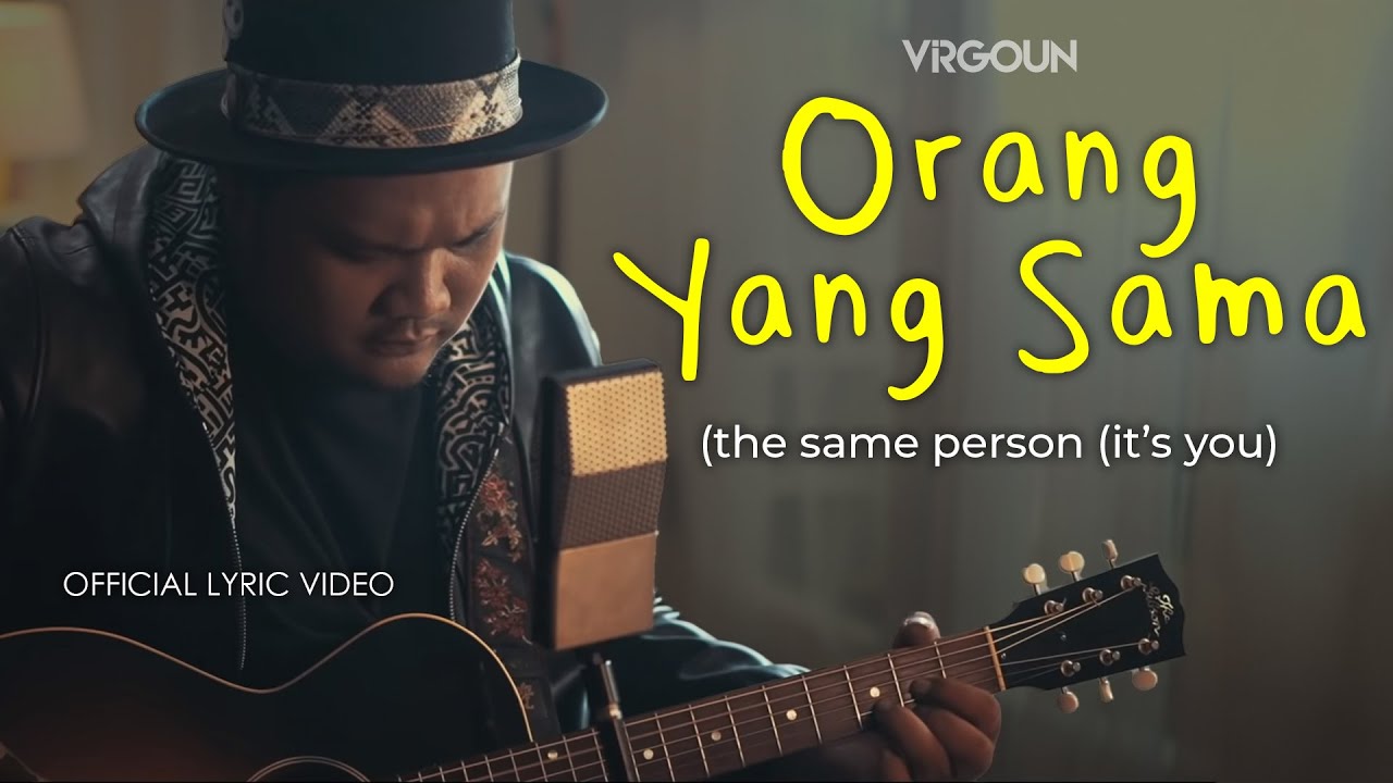 Virgoun - Orang Yang Sama (Official Lyric Video)