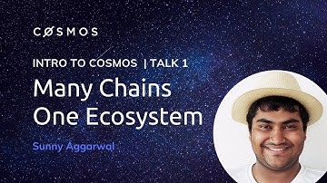 Intro to the Cosmos Network | Sunny Aggarwal