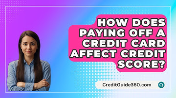 How Does Paying Off A Credit Card Affect Credit Score? - CreditGuide360.com