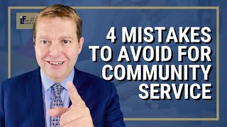 4 Mistakes To Avoid For Community Service | Washington State Attorney