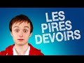 Top 5 des pires devoirs 