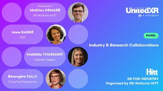 PANEL: Industry &amp; Research Collaborations | Organized by XR Wallonia HITT