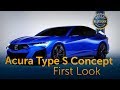 Acura Type S Concept - First Look