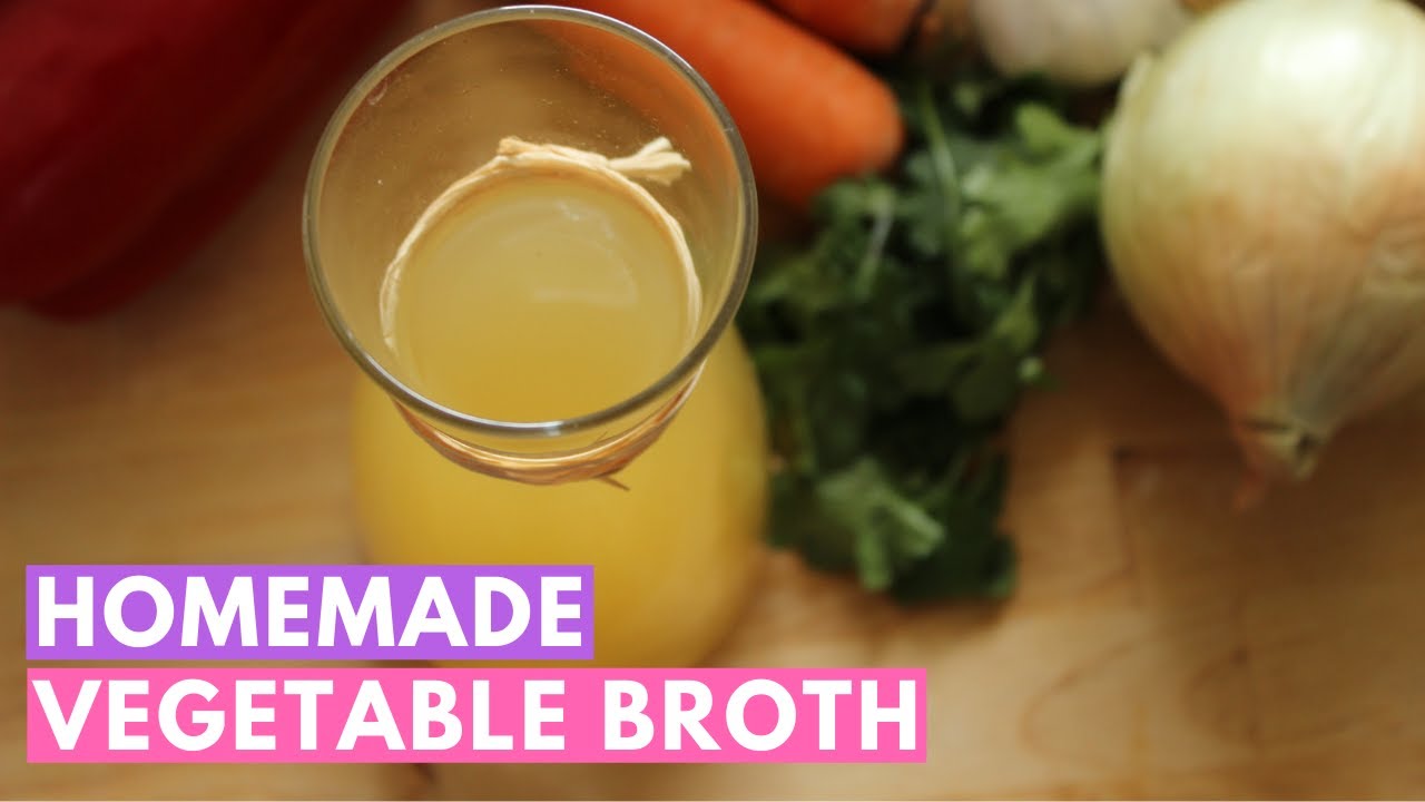 How to make vegetable broth 