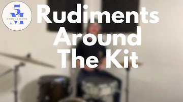 Rudiments Around the Kit Drum Lesson