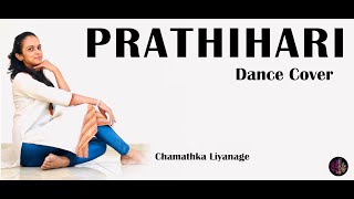 Prathihari පරතහර - Dance Cover Chamathka Liyanage