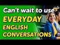 Cant wait to use these english conversations for everyday scenarios  listen  practice