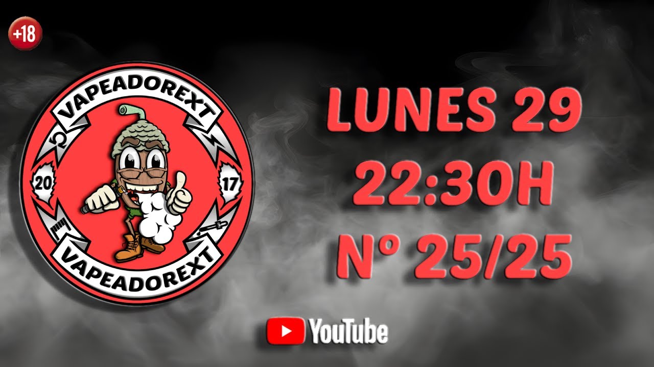 🔴 VAPEADOREXT Nº25/25 │ BLABLABLÁ Y VAPEO [29/09/2025]