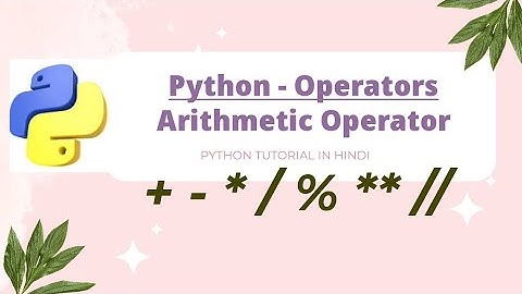 Python Operators | Arithmetic Operators In Python | Easy Explained In Hindi | Ease To Code |