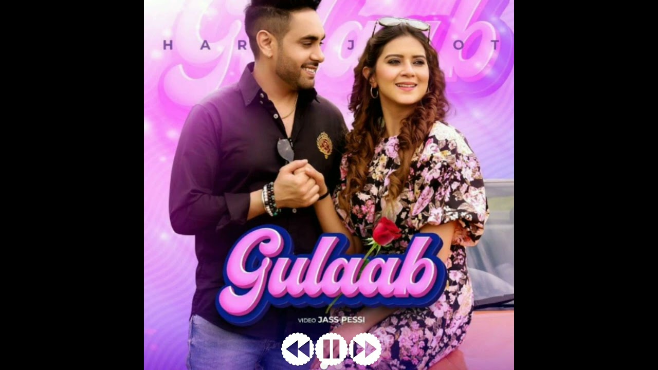 Gulaab || Harjot || Punjabi new song || WhatsApp status || Punjabi new status || Love status punjabi