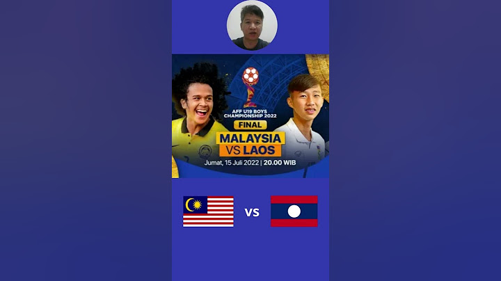 ฟุตบอลชิงแชมป์อาเซียน #AFF U19 นัดชิง มาเลเซีย vs ลาว