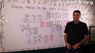 Algebra 2 – Solving Systems of Equations Using Inverse Matrices