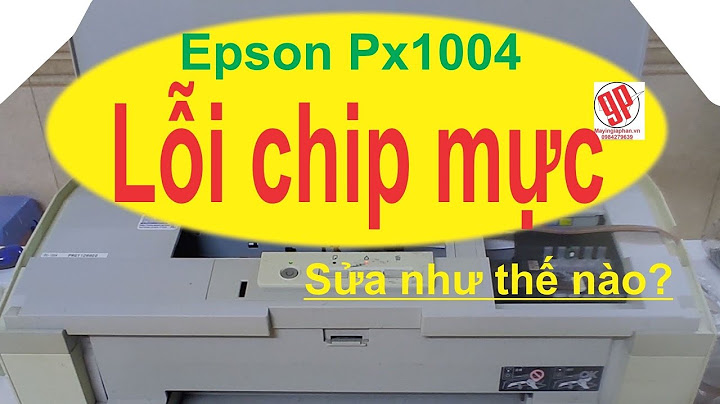 Lỗi không nhận mực máy in epson 1500w năm 2024