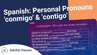 Spanish  Personal Pronouns 'conmigo' & 'contigo' | Spanish | Satchel Classes