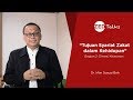 ZED Talks - Tujuan Syariat Zakat dalam Kehidupan (Bagian 2) | Dr. Irfan Syauqi Beik