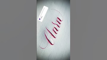 Copperplate calligraphy, tutorial: how I write your name #clara