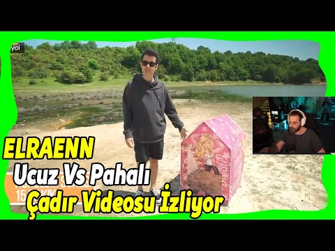 ELRAENN - 110TL vs. 55.000TL Kamp Çadırı (#SonradanGörme) izliyor