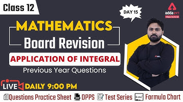 Class 12 Maths | Application of Integral | Previous Year Questions | Board Revision Batch Day #15