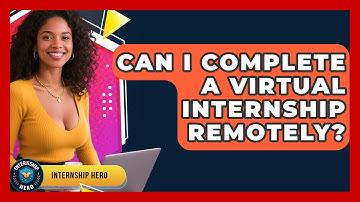 Can I Complete a Virtual Internship Remotely? | Internship Hero News