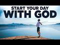 Start With Gods Word and He Will Lead You | A Blessed Morning Prayer