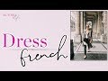 How To Dress Like a French Woman