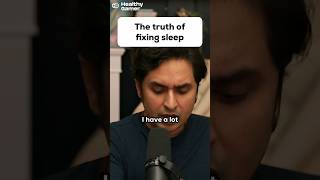 The truth of fixing sleep