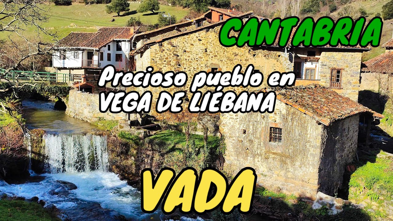 VADA. Precioso pueblo en Vega de Liébana. CANTABRIA.
