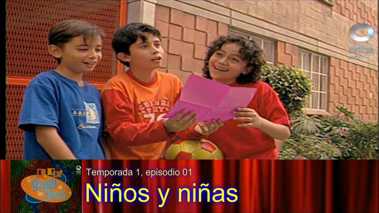 El show de los once Episodio 1*01 Niños y niñas YouTube