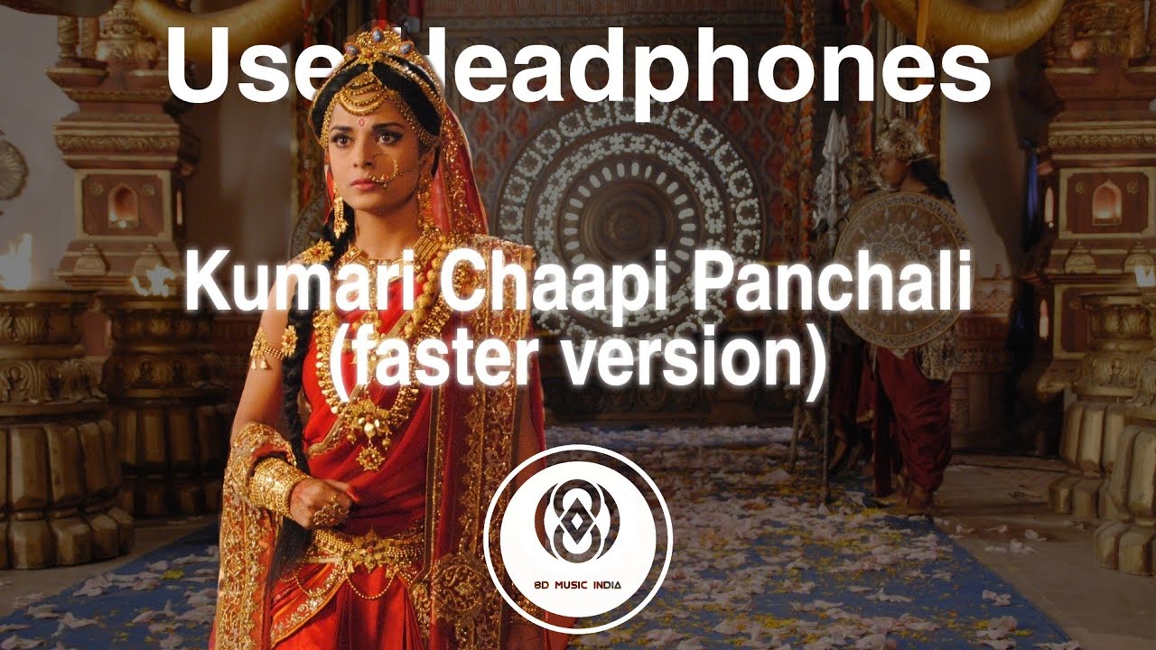 8D Audio  Kumari Chaapi Panchali faster version  8D MUSIC India