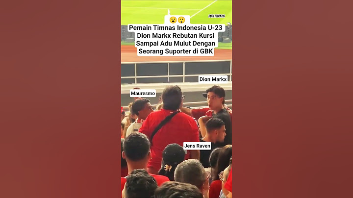 Moment Pemain Timnas Indonesia U-23 Dion Markx Rebutan Kursi Sampai Adu Mulut Dengan Suporter di GBK