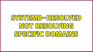 systemd-resolved not resolving specific domains (2 Solutions!!)