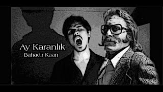 Cem Karaca - Ay Karanlık ( Bahadır Kaan Cover)