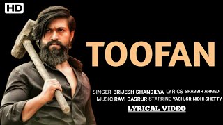 Toofan (Lyrics) – Hindi KGF Chapter 2 | Yash, Srinidhi Shetty | Brijesh Shandilya | New Hindi Song