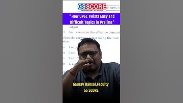 How UPSC Twists Easy and Difficult Topics in Prelims