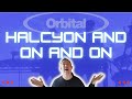 Orbital  halcyon and on and on  how was it made ep 6