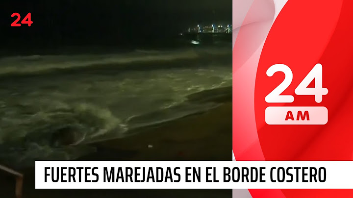 Sistema frontal: fuertes marejadas afectan a borde costero viñamarino | 24 Horas TVN Chile