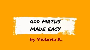 SPM ADD MATHS MADE EASY // A SERIES | victoriactual