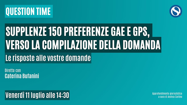 Supplenze 150 preferenze GaE e GPS, verso la compilazione della domanda: tutte le info utili